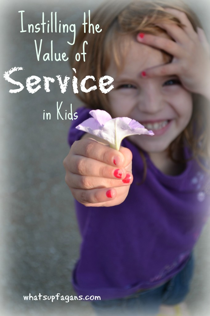 Instilling the Value of Service in Kids - How one family is working together to serve. whatsupfagans.com
