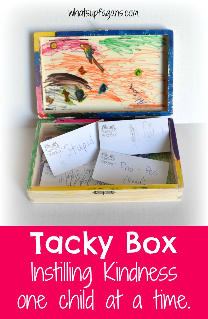 Tacky Box instills and teaches kindness. Kids put "tacky" words they hear into the box, never to use them again! #tackyboxkindness | whatsupfagans.com