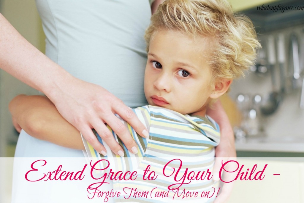 Extend Grace to Your Child - Forgive them and move on
