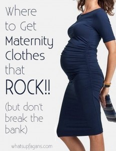 An awesome list of places of where to get maternity clothes that rock but don't cost very much! Great tips for getting maternity clothes for free, secondhand, and new but inexpensively. Time to get shopping!