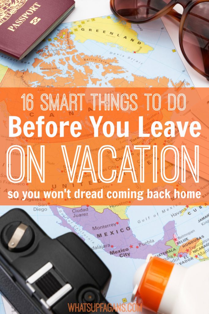 what to do before you leave on vacation
