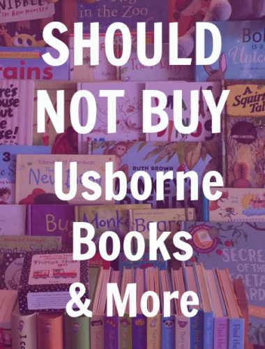 If you have been invited to an Usborne Books & More Facebook Party from a friend then you will love this post!! These are 10 reasons people should NOT buy books from Usborne Books & More for their kids as a gift or to build their library.