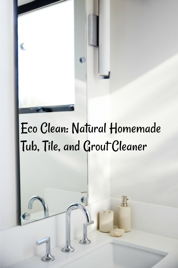Eco Clean: Natural Homemade Tub, Tile, And Grout Cleaner